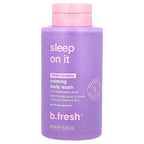 b.fresh, Calming Body Wash, Sweet Dreamz, 16 fl oz (473 ml)