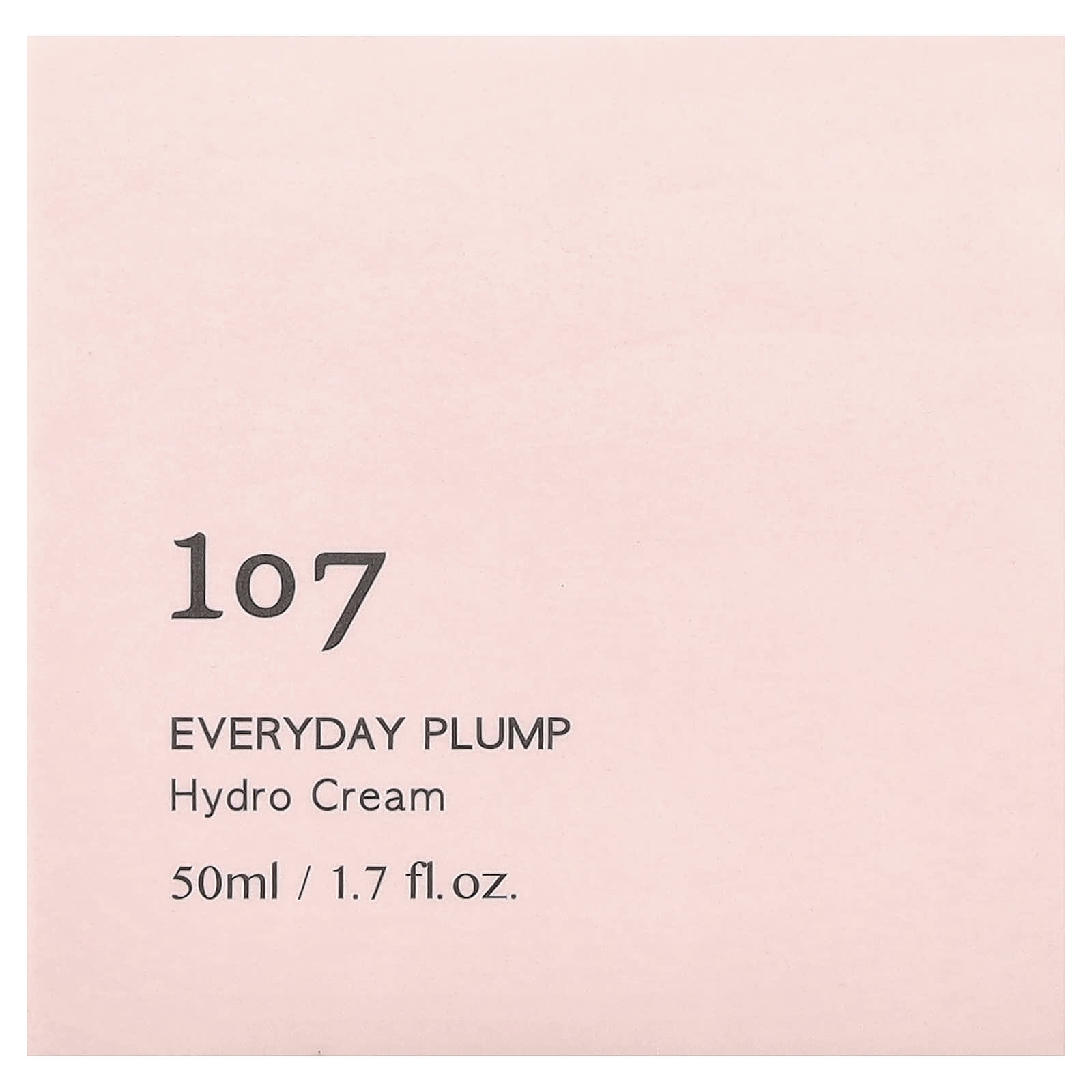 107 Beauty, Everyday Plump, Hydro Cream, 1.7 fl oz (50 ml)