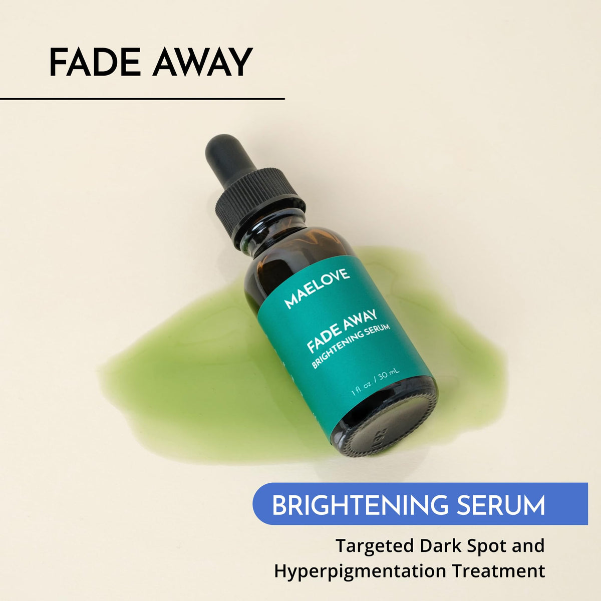 MAELOVE Fade Away Brightening Serum for Dark Spots and Hyperpigmentation