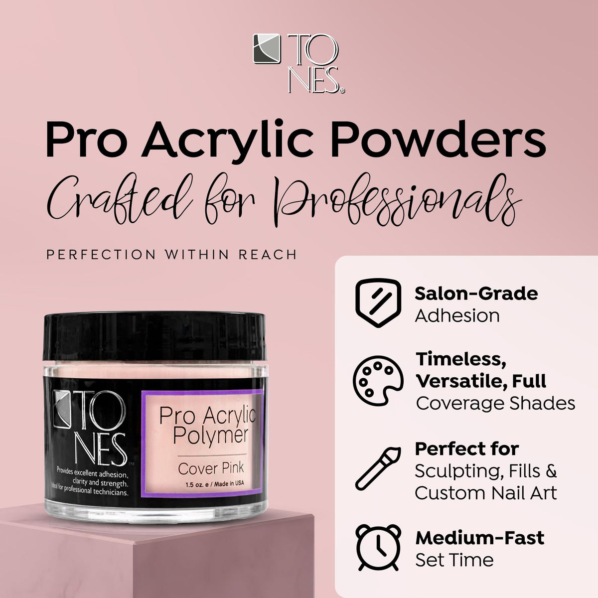 Tones Pro Acrylic Nail Powder – Long-Lasting Non-Yellowing Polymer