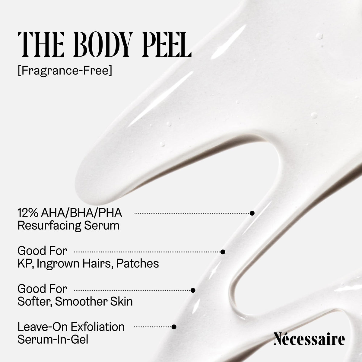 Nécessaire The Body Peel Resurfacing Body Serum, 12% Acid Peel, 150ml